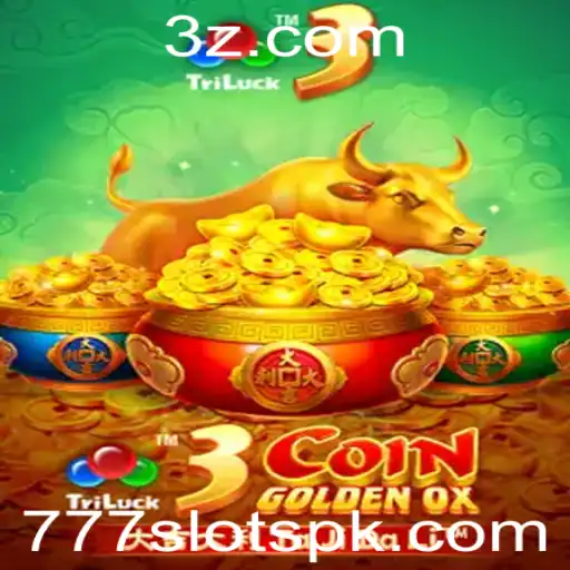 777slot - Descubra o Emocionante Mundo de 3CoinGoldenOX