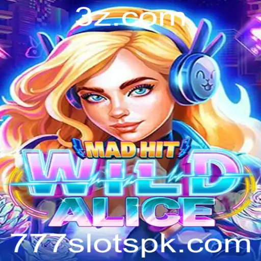777slot - Explorando MadHitWildAlice: Um Mergulho no Mundo dos Slots 777