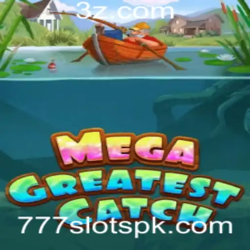 777slot - Descobrindo a Emoção de MegaGreatestCatch: 777slot e Aventura sem Fim
