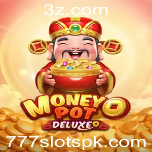777slot - Descubra MoneyPotDELUXE: A Nova Sensação dos Caça-Níqueis 777slot